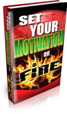 Product picture Set Your Motivation on Fire